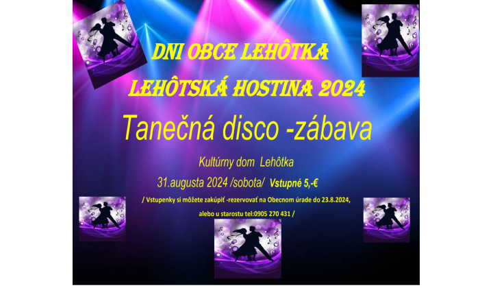 Dni obce Lehôtka 2024 - POZVÁNKA Tanečná disco -zábava